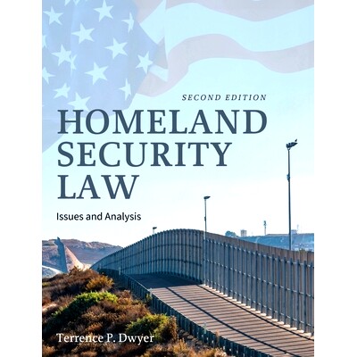 预订 Homeland Security Law: Issues and Analysis: 9798823352376