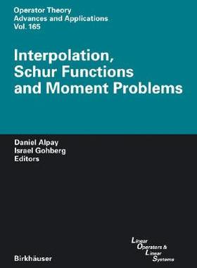 【预订】Interpolation, Schur Functions and Moment Problems
