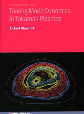 [预订]Tearing Mode Dynamics in Tokamak Plasmas 9780750353656