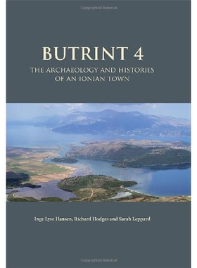 预订 Butrint 4: The Archaeology and Histories of an Ionian Town 布特林特 4：爱奥尼亚城镇考古学与历史（丛书）: 9781842174