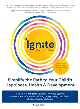 预订 IGNITE! The Firefly Theory: Simplify the Path to your Child’s Happiness, Health and Development: 9781919619927
