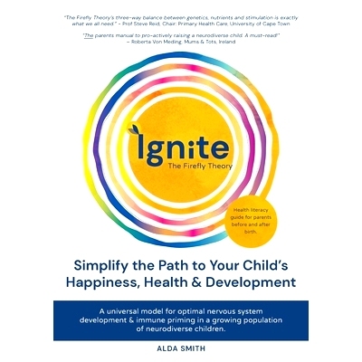 预订 IGNITE! The Firefly Theory: Simplify the Path to your Child’s Happiness, Health and Development: 9781919619927