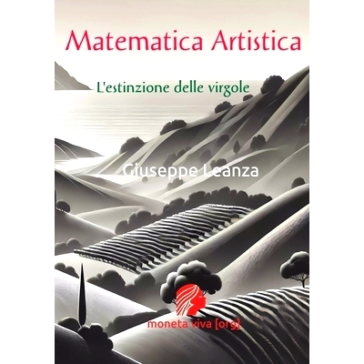 预订 Matematica Artistica: L’estinzione delle virgole: 9798312059700