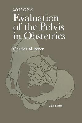 【预订】Moloy’s Evaluation of the Pelvis in Obstetrics