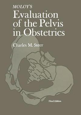 【预订】Moloy’s Evaluation of the Pelvis in Obstetrics