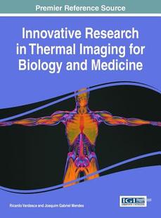 【预订】Innovative Research in Thermal Imaging for Biology and Medicine