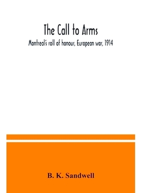 预订 The call to arms: Montreal’s roll of honour, European war, 1914: 9789354036064