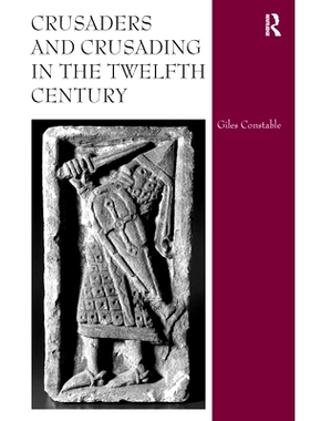 预订 Crusaders and Crusading in the Twelfth Century: 9780754665236