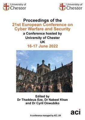 [预订]Proceedings of the 21st European Conference on Cyber Warfare and Security 9781914587405