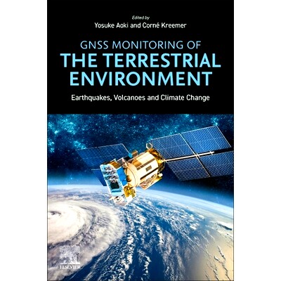 预订 GNSS Monitoring of the Terrestrial Environment: Earthquakes, Volcanoes and Climate Change GNSS 陆地环境监测：地震、