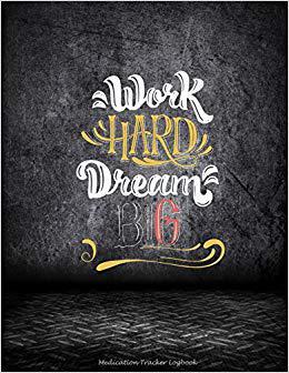【预售】Work Hard Dream Big: Medication Trac...