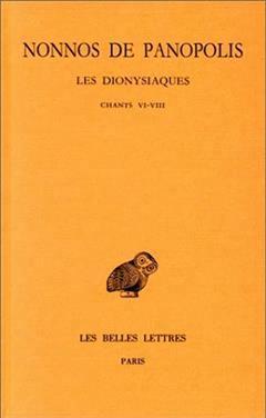 [预订]Les Dionysiaques, Vol. 3. Chants VI-VIII 9782251004327