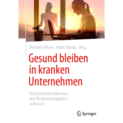 Stressfaktoren erkennen und Resilienzkom