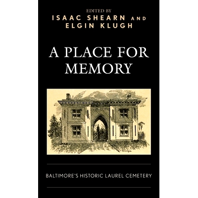 Baltimore’s Historic Laurel Cemetery