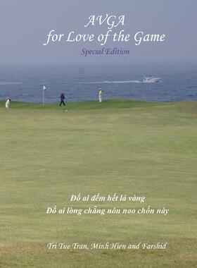 [预订]Australian Vietnamese Golf Association (AVGA): For Love of the Game - Special Edition 9780994602848