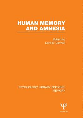 【预订】Human Memory and Amnesia (PLE: Memory)