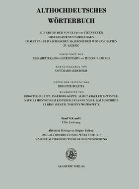 预订 Band V: K-L, 11. Lieferung (fir-leiten bis lib): Mit einem Beitrag von Brigitte Bulitta: Das Althochdeutsche Wörte