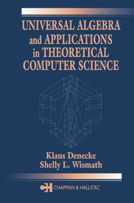 【预订】Universal Algebra and Applications in Theoretical Computer Science