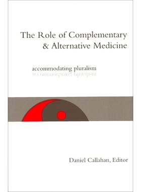 预订 The Role of Complementary and Alternative Medicine: Accommodating Pluralism: 9781589010161