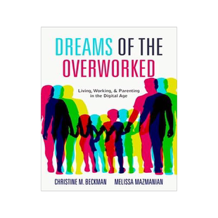 [预订]Dreams of the Overworked 9781503602557