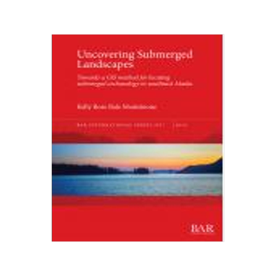 [预订]Uncovering Submerged Landscapes 9781407316567