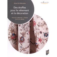 预订 Des étoffes pour le vêtement et la décoration : vivre en indiennes : France (XVIIIe-XIXe siècle): 9782753592445