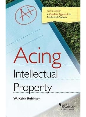 预订 Acing Intellectual Property Robinson的知识产权法: 9781634602730
