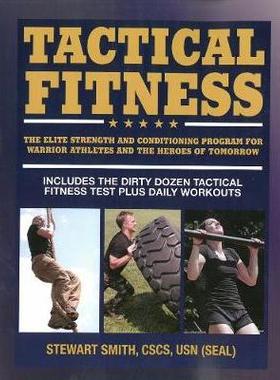 预订 Tactical Fitness: The Elite Strength and Conditioning Program for Warrior Athletes and the Heroes of Tomorrow Inclu