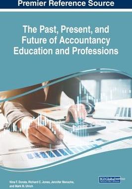 [预订]The Past, Present, and Future of Accountancy Education and Professions 9781668454831