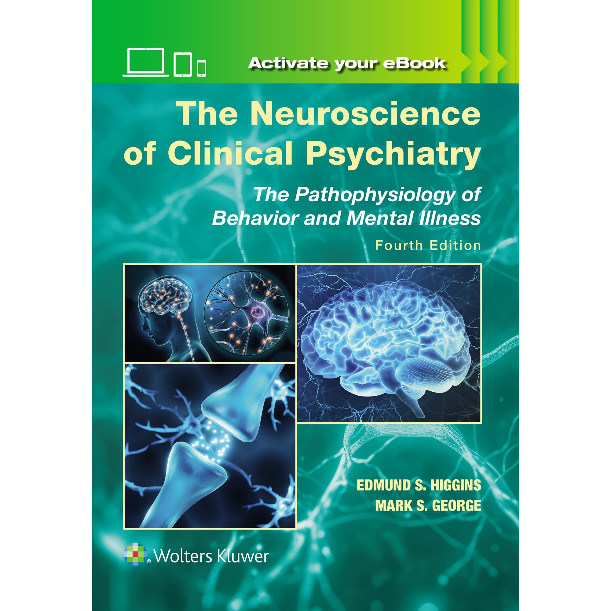 预订 The Neuroscience of Clinical Psychiatry The Pathophysiology of Behavior and Mental Illness 临床精神病学的神经科学:
