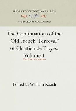 [预订]The Continuations of the Old French Perceval of Chrétien de Troyes, Volume 1 9781512805734