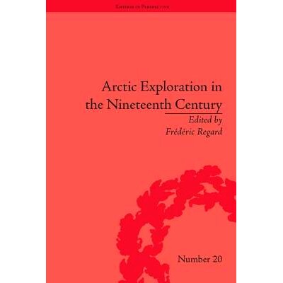 预订 Arctic Exploration in the Nineteenth Century: Discovering the Northwest Passage 十九世纪的北极勘探：探索西北航道: 9