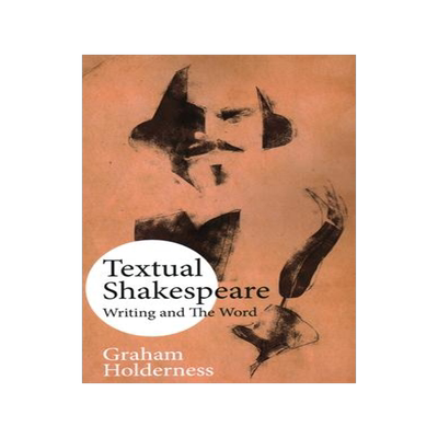 [预订]Textual Shakespeare: Writing and the Word 9781913087043