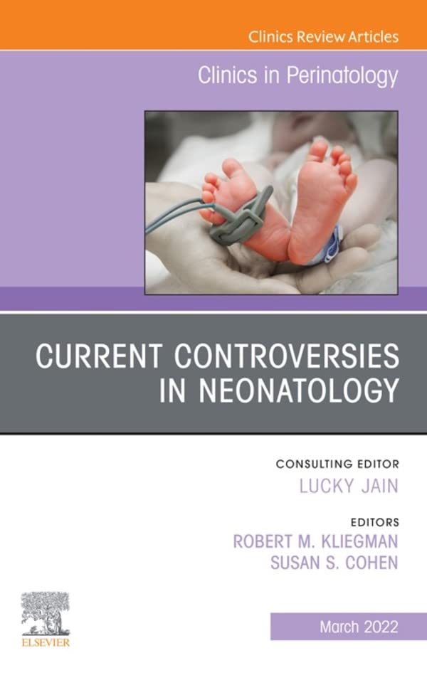 【预订】Current Controversies in Neonatology, An Issue of Clinics in Perinat 9780323896986