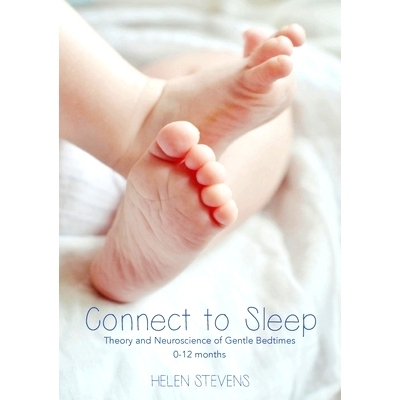 预订 Connect to Sleep: Theory and Neuroscience of Gentle Bedtimes 0-12 months