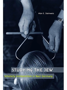 预订 Studying the Jew: Scholarly Antisemitism in Nazi Germany: 9780674027619