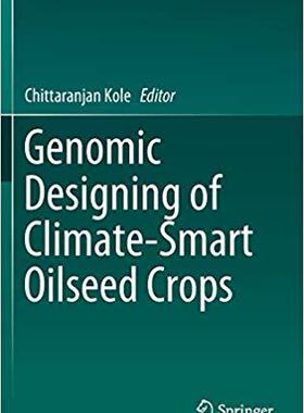 【预售】Genomic Designing of Climate-Smart Oilseed Crops