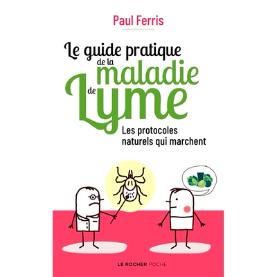 预订 Le guide pratique de la maladie de Lyme : les protocoles naturels qui marchent 莱姆病实用指南：有效的自然疗法: 9782