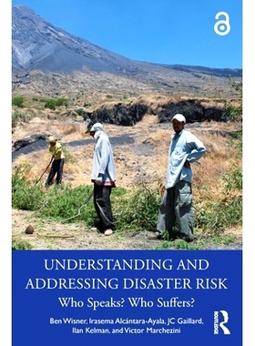 预订 Understanding and Addressing Disaster Risk: Who Speaks? Who Suffers? 了解与解决灾害风险：谁发声？谁受苦？: 97810322