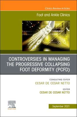 【预订】Controversies in Managing the Progressive Collapsing Foot Deformity (Pcfd), an Issue o 9780323794572