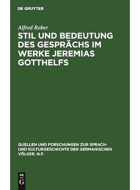 预订 Stil und Bedeutung des Gesprächs im Werke Jeremias Gotthelfs: 9783110002133