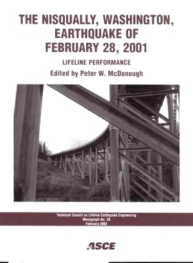 预订 The Nisqually, Washington, Earthquake of February 28, 2001: Lifeline Performance: 9780784406151