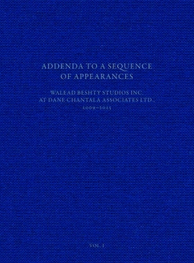 预订 Addenda To A Sequence Of Appearances Walead Beshty Studios I 威立德·贝希蒂: 9780903696623