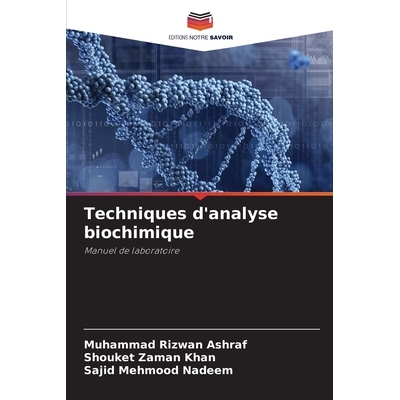 预订 Techniques d’analyse biochimique: Manuel de laboratoire: 9786209092220