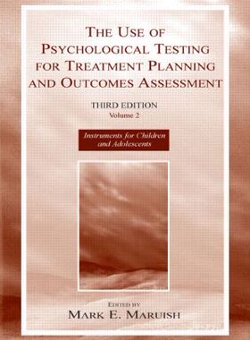 【预订】The Use of Psychological Testing for Treatment Planning and Outcomes Assessment