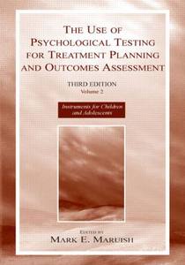 【预订】The Use of Psychological Testing for Treatment Planning and Outcomes Assessment