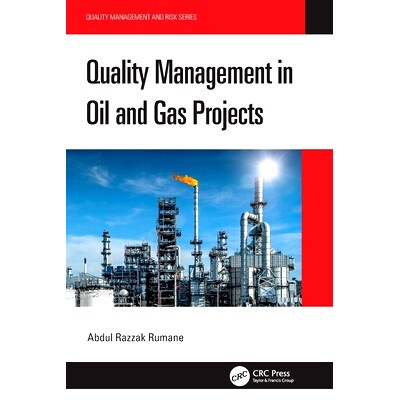 预订 Quality Management in Oil and Gas Projects 油气项目的质量管理: 9780367702229