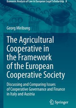 [预订]The Agricultural Cooperative in the Framework of the European Cooperative Society 9783030441562