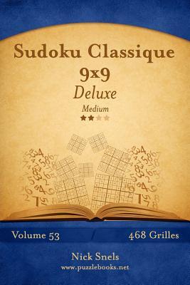 [预订]Sudoku Classique 9x9 Deluxe - Medium - Volume 53 - 468 Grilles 9781512032697