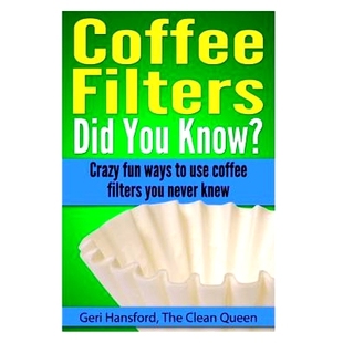 预订 Coffee Filters...Did You Know?: Crazy fun ways to use coffee filters you never knew: 9781492101321